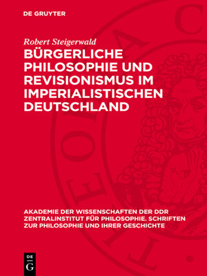 cover image of Bürgerliche Philosophie und Revisionismus im imperialistischen Deutschland